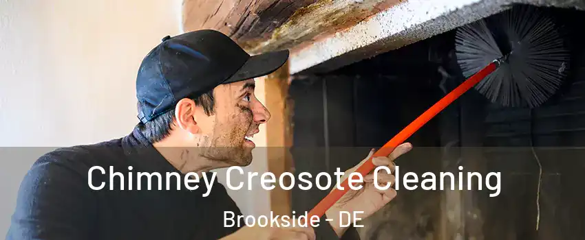  Chimney Creosote Cleaning Brookside - DE