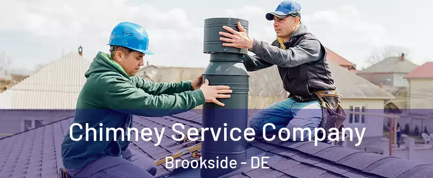  Chimney Service Company Brookside - DE