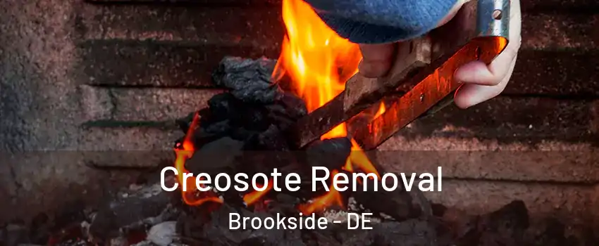  Creosote Removal Brookside - DE