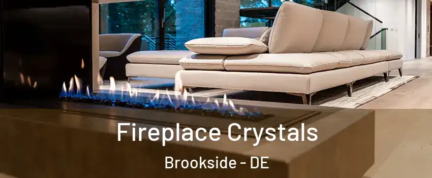  Fireplace Crystals Brookside - DE