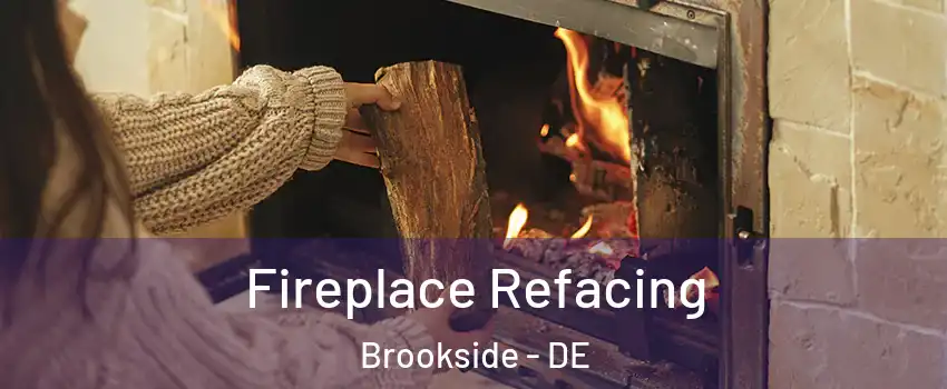  Fireplace Refacing Brookside - DE