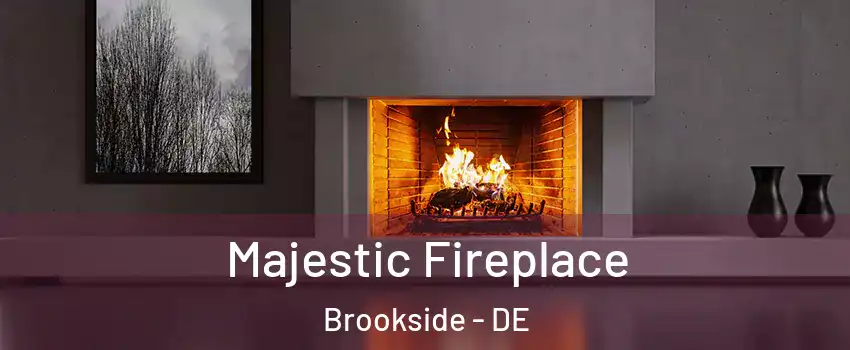  Majestic Fireplace Brookside - DE